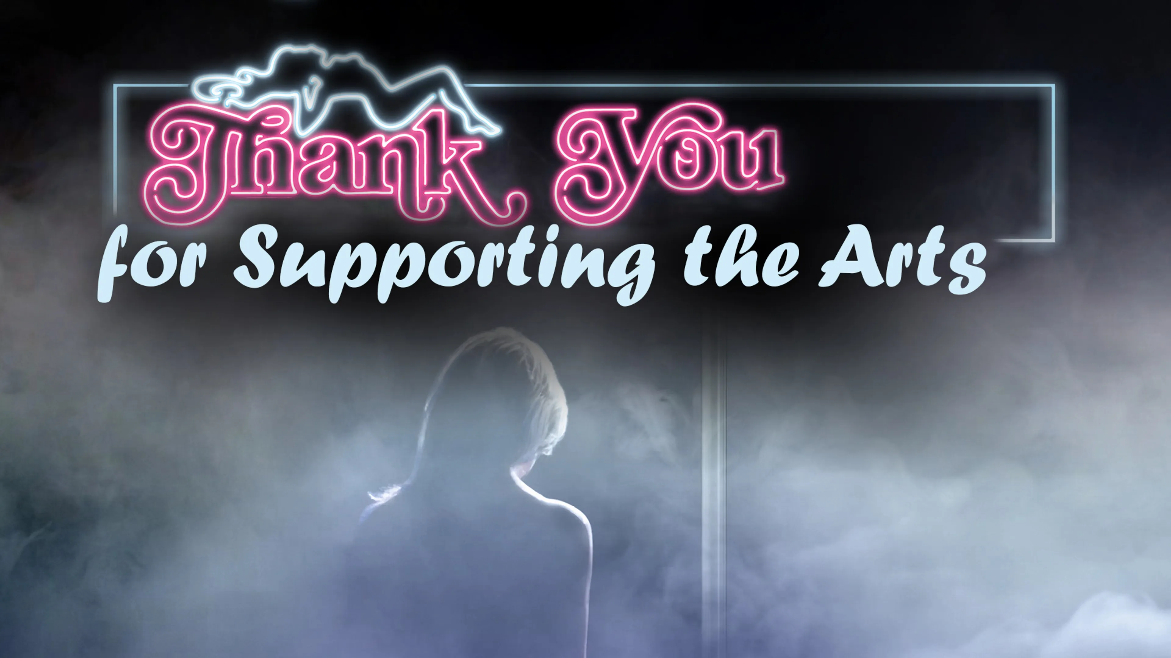 Thank You for Supporting the Arts poster